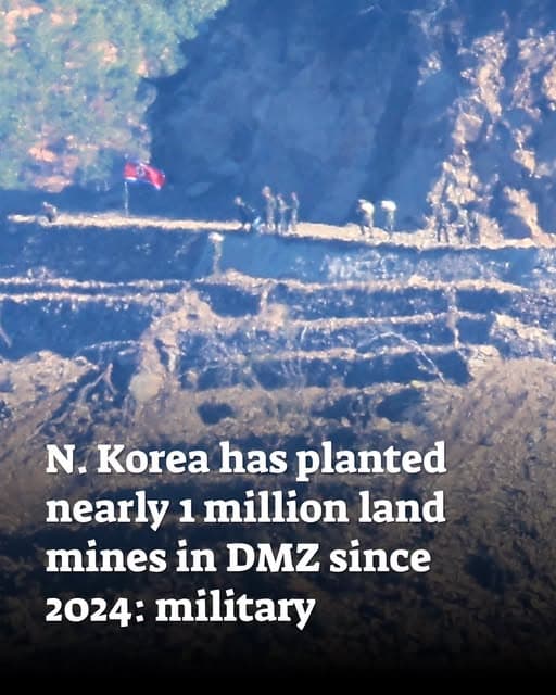 韩军向国会披露：朝鲜自2024年起在朝韩非军事区埋设约96万枚地雷封面图